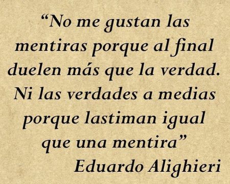 Las 20 frases más impactantes sobre las mentiras que te harán reflexionar La verdad: